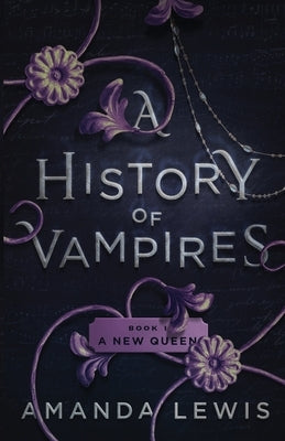 A History of Vampires: A New Queen Edgar Press