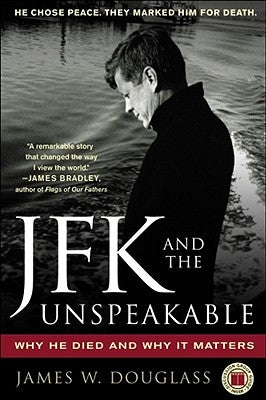 JFK and the Unspeakable: Why He Died and Why It Matters Paperback Touchstone Books