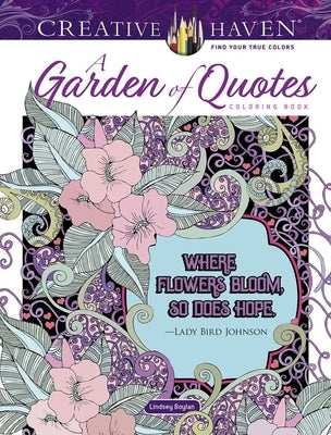 Open coloring book page from Dover Publications' Creative Haven Garden of Quotes coloring book with floral and quote illustrations.
