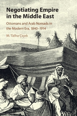 Paperback book titled "Negotiating Empire in the Middle East" by Cambridge University Press with cover showing historical maps and text.