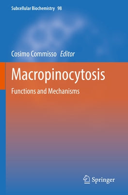 Macropinocytosis: Functions and Mechanisms Paperback Springer