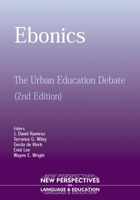 Ebonics: The Urban Educational Debate Paperback Multilingual Matters Limited
