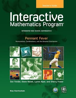 Imp 2e Y3 Pennant Fever Teacher's Guide Paperback Key Curriculum Press