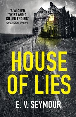 House of Lies by Seymour, E. V.