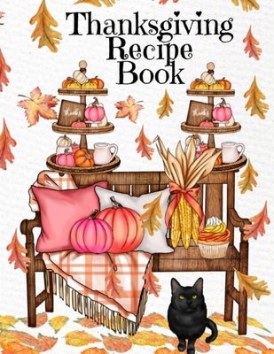 Thanksgiving Recipe Book: Holiday Recipes Instant Pot Cookbook With Blank Pages - Southern Crockpot Dishes, Festive Meal Ideas & Delicious Pumpk Paperback Infinityou