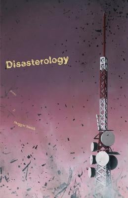 Disasterology Paperback Dream Horse Press