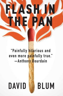 Flash in the Pan: Life and Death of an American Restaurant Paperback Simon & Schuster