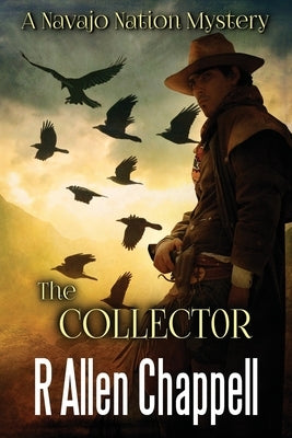 The Collector: A Navajo Nation Mystery Paperback Independently Published