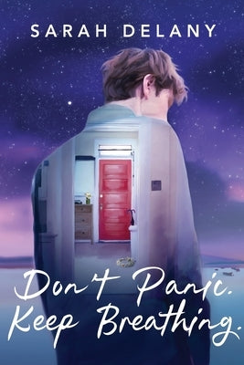 Don't Panic. Keep Breathing. Paperback Sarah Delany
