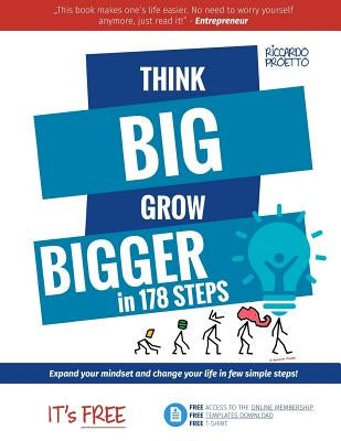 Think Big Grow Bigger: Expand Your Mindset and Change Your Life Paperback Createspace Independent Publishing Platform