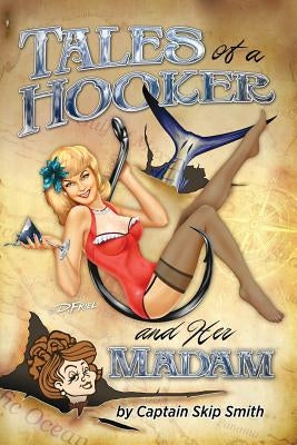 Tales of a Hooker and Her Madam Paperback Createspace Independent Publishing Platform