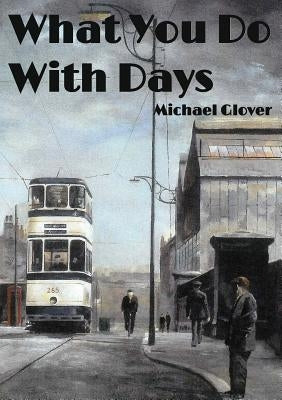 What You Do WIth Days Paperback 1889 Books