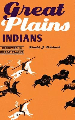 Great Plains Indians Paperback Bison Books