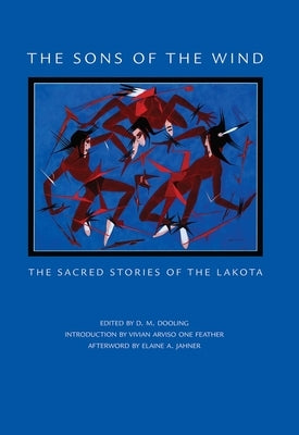The Sons of the Wind: The Sacred Stories of the Lakota Paperback University of Oklahoma Press