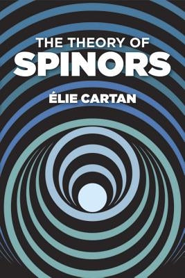 The Theory of Spinors Dover Publications