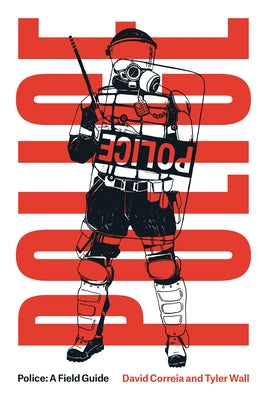 Police: A Field Guide Revised Edition Paperback Verso