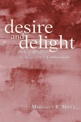 Desire and Delight Paperback Wipf & Stock Publishers