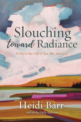 Slouching Toward Radiance Paperback Wayfarer Books