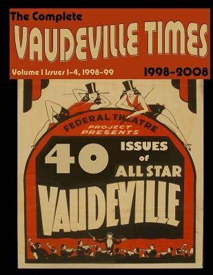 Vaudeville Times Volume I Paperback Createspace Independent Publishing Platform