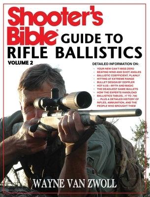 Shooter's Bible Guide to Rifle Ballistics: Second Edition Paperback Skyhorse Publishing