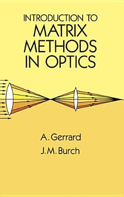 Introduction to Matrix Methods in Optics Paperback Dover Publications