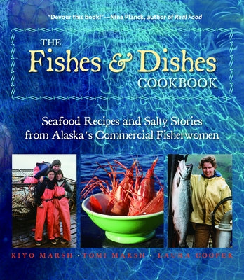 Fishes and Dishes Cookbook Paperback Epicenter Press (WA)