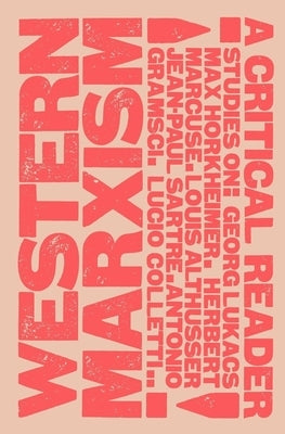 Western Marxism - A Critical Reader Paperback Verso
