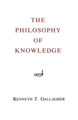 Paperback of The Philosophy of Knowledge by Fordham University Press featuring the book cover with title and publisher logo.