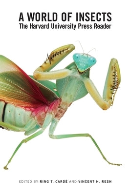 World of Insects: The Harvard University Press Reader Paperback Harvard University Press