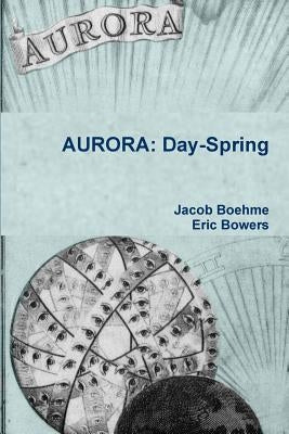 Aurora: Day-Spring Paperback Lulu.com