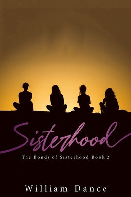Sisterhood: The Bonds of Sisterhood Book 2 Paperback Quantum Discovery