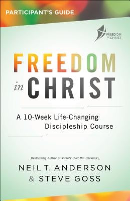 Paperback of Freedom in Christ Participant's Guide by Bethany House Publishers, showing the cover with title and design.