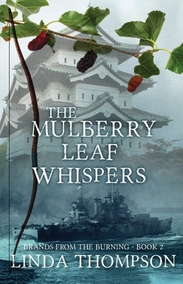 The Mulberry Leaf Whispers Paperback Mountain Brook Ink