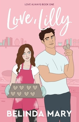 Love, Lilly: A Sweet & Clean Friends To Lovers Romantic Comedy Paperback H&j Publishing