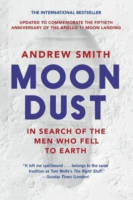 Moondust: In Search of the Men Who Fell to Earth Paperback Harper Perennial