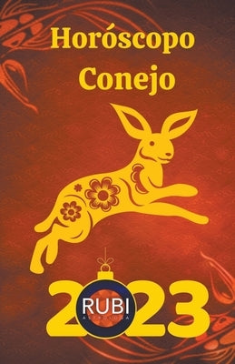 Horóscopo Conejo by Astrologa, Rubi