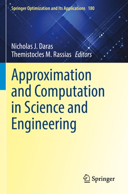 Approximation and Computation in Science and Engineering Paperback Springer