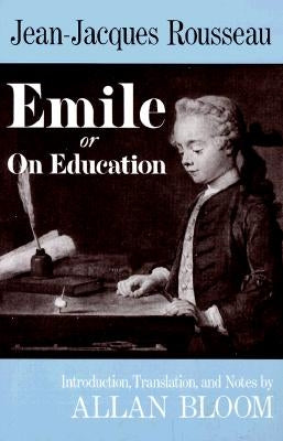 Emile: Or on Education Paperback Basic Books