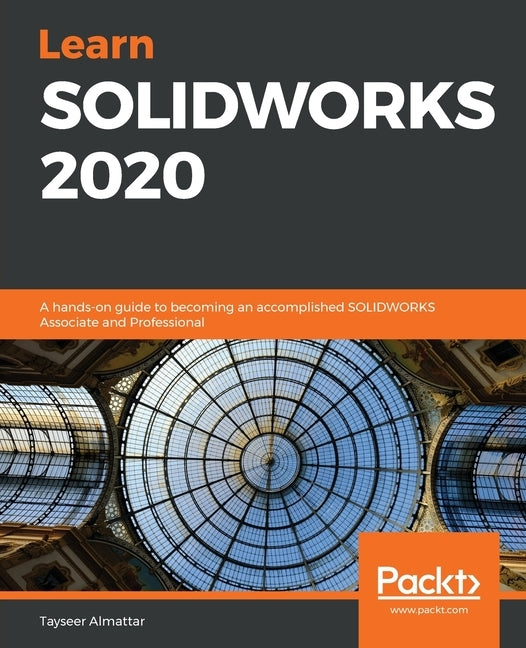 Learn SOLIDWORKS 2020 Paperback Packt Publishing