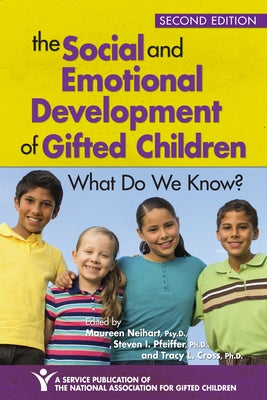 The Social and Emotional Development of Gifted Children: What Do We Know? Paperback Routledge