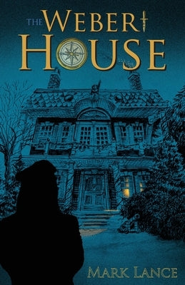 The Weber House Paperback Atmosphere Press