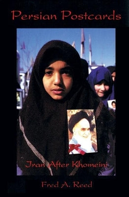 Persian Postcards: Iran After Khomeni Paperback Talonbooks