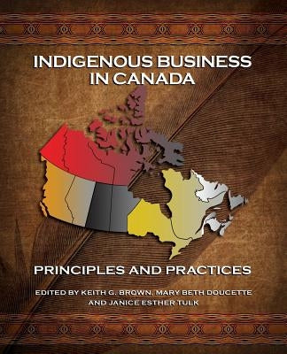 Indigenous Business in Canada: Principles and Practices Nimbus Publishing (CN)