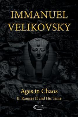 Ages in Chaos II: Ramses II and His Time Paperback Paradigma Ltd