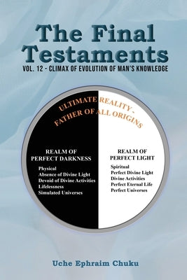 The Final Testaments: Vol. 12 - Climax Of Evolution Of Man's Knowledge Paperback Gotham Books