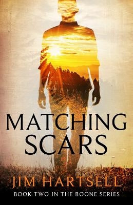 Matching Scars: Book Two in the Boone Series Paperback House Mountain Publishing