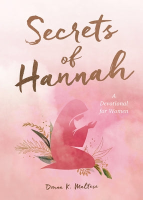 Secrets of Hannah: A Devotional for Women Paperback Barbour Publishing