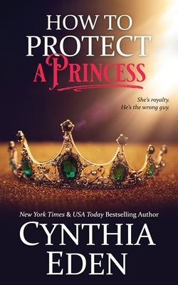 How To Protect A Princess Paperback Hocus Pocus Publishing, Inc.