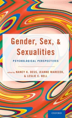 Gender, Sex, and Sexualities: Psychological Perspectives Paperback Oxford University Press, USA