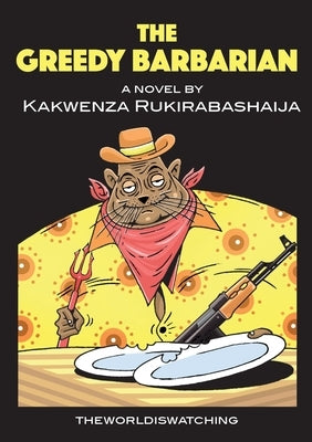 The Greedy Barbarian Paperback Theworldiswatching